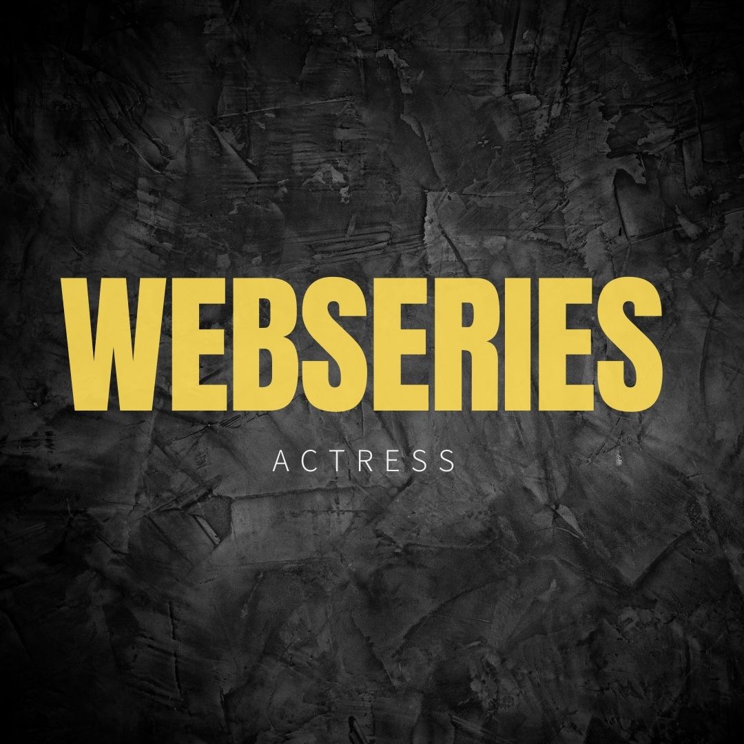 indian web series actress name