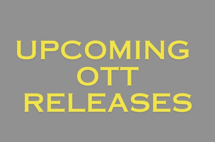 Upcoming OTT Releases